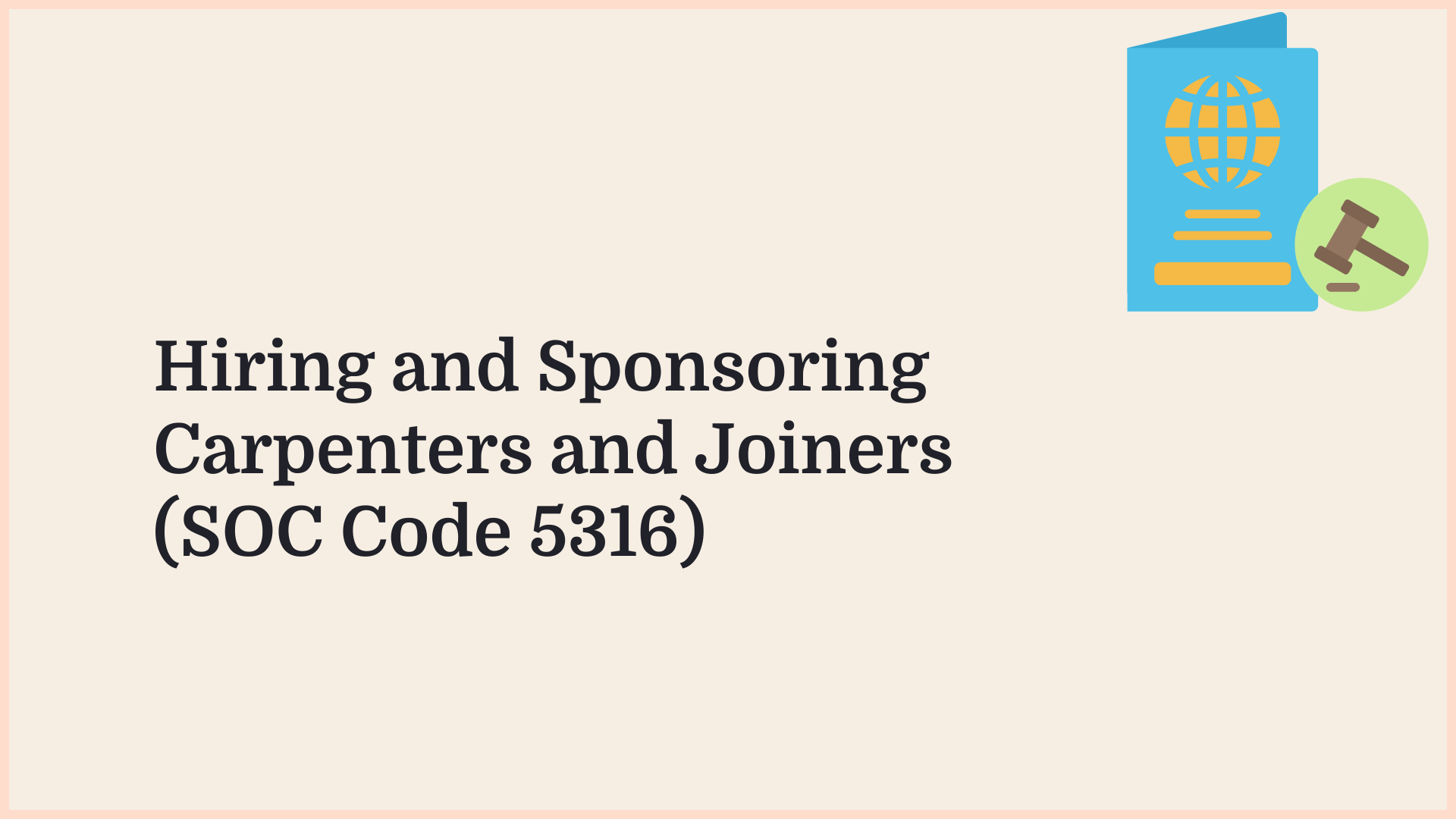 Borderless article graphic: hiring and sponsoring carpenters and joiners (SOC Code 5316)