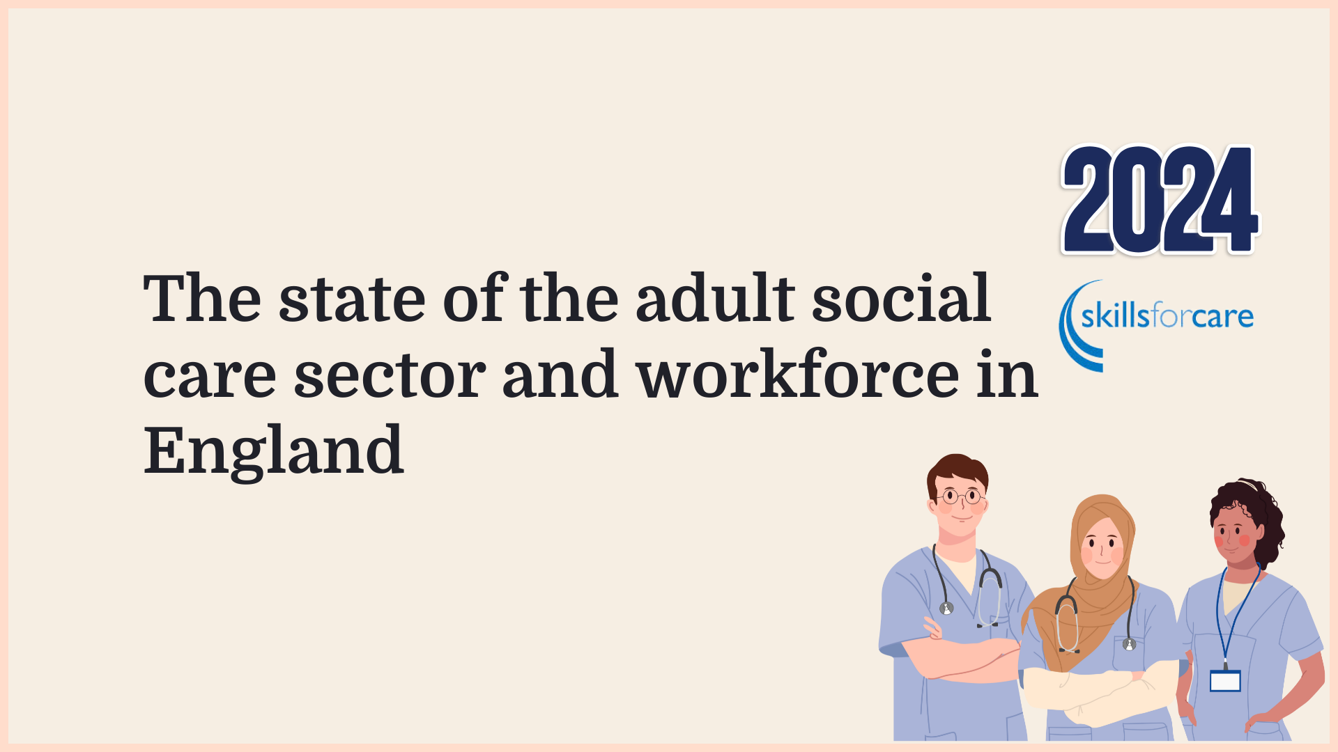 Borderless article graphic: the state of adult social care in England, key insights from 2024