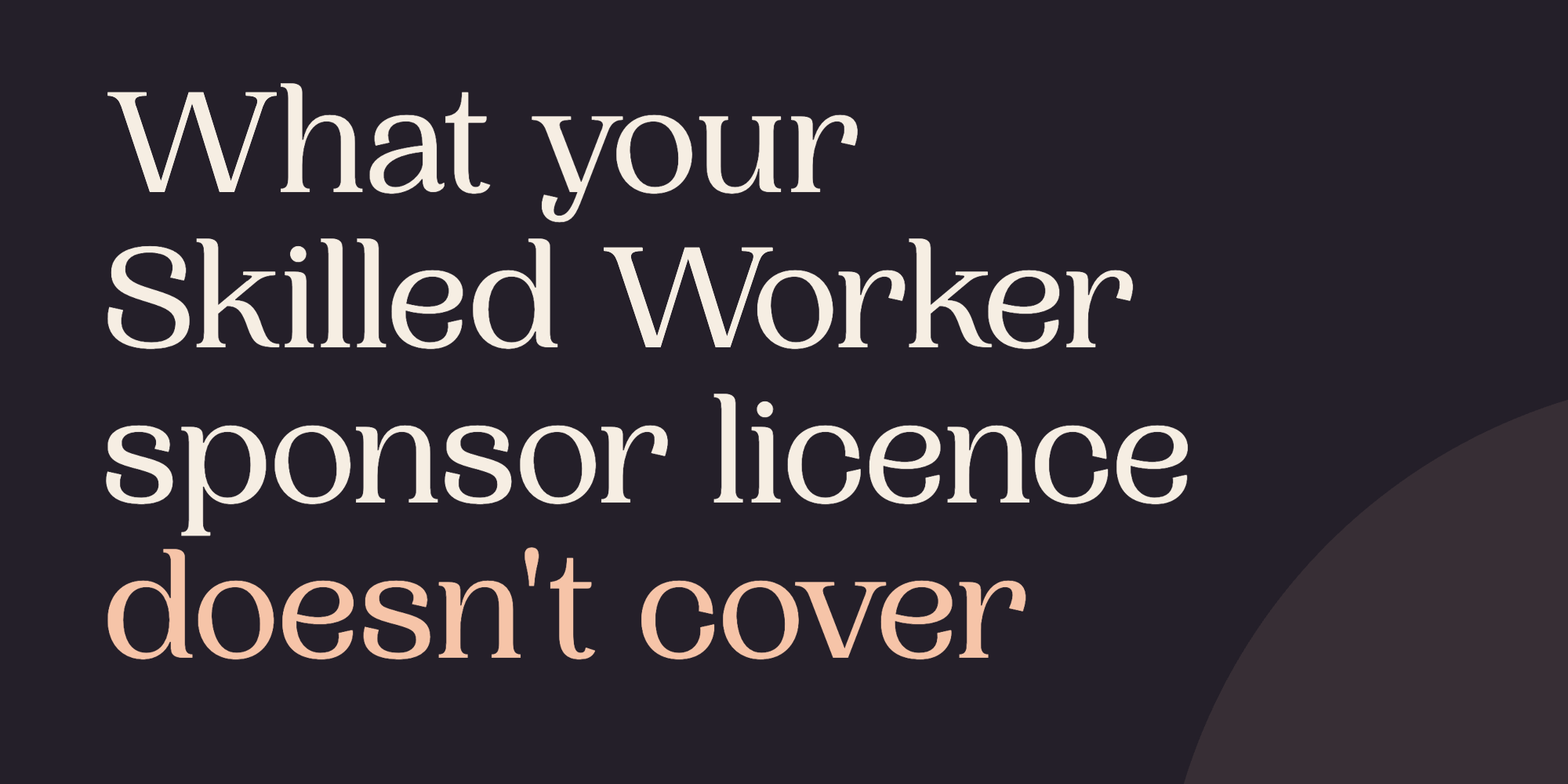 Borderless article graphic: what your Skilled Worker sponsor licence doesn't cover