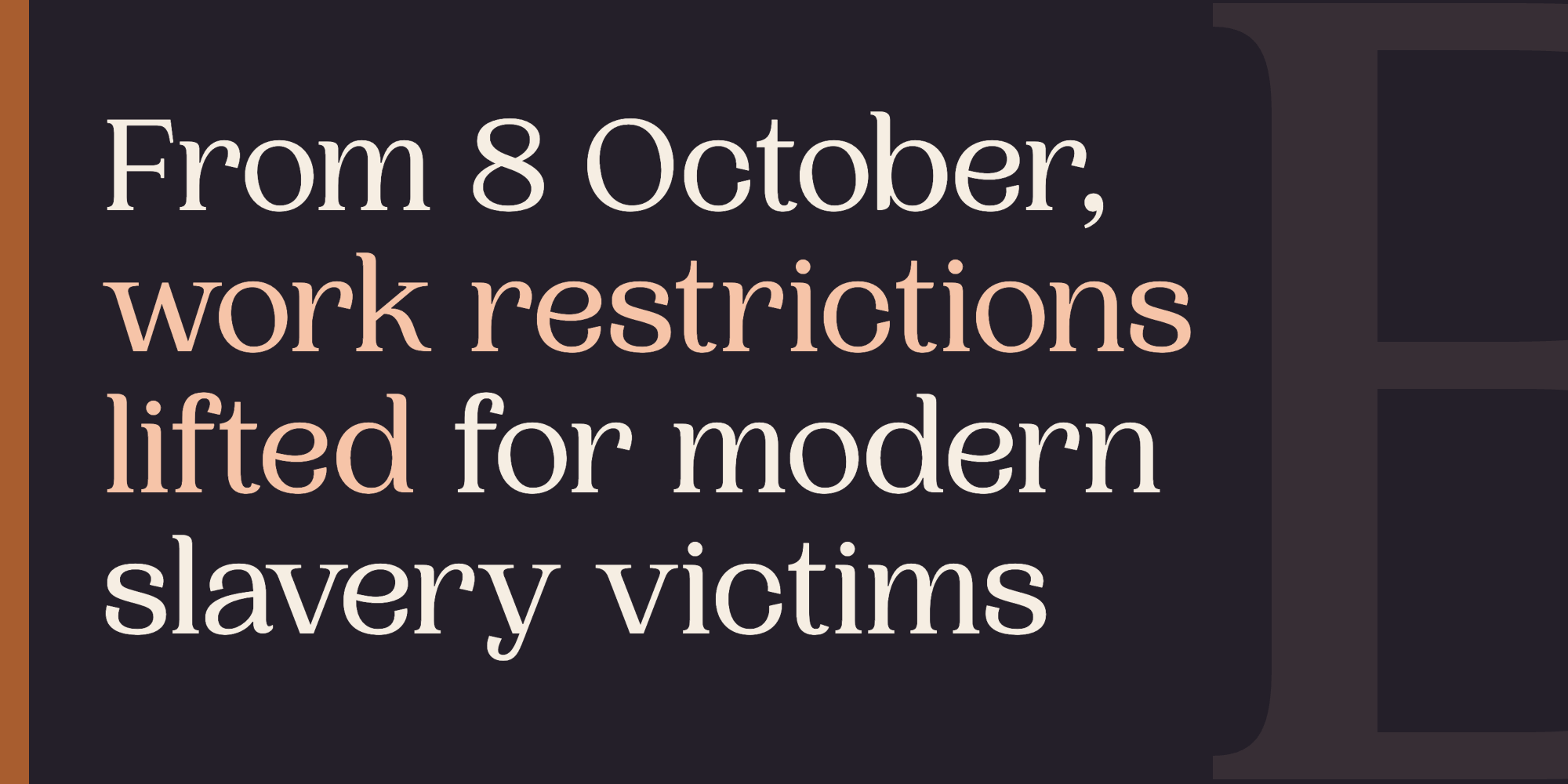Borderless article graphic: from 8 October, work restrictions lifted for modern slavery victims