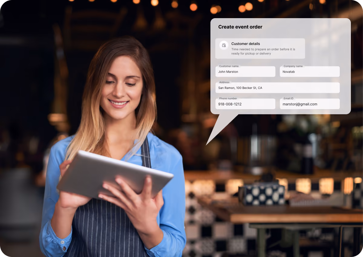 A woman wearing a blue shirt and striped apron is smiling and looking at a tablet in a warmly lit restaurant or café. A screen overlay shows a 'Create event order' form with customer details including name John Marston, company Novatab, address San Ramon, 100 Becker St, CA, phone number 918-008-1212, and email marstonj@gmail.com.