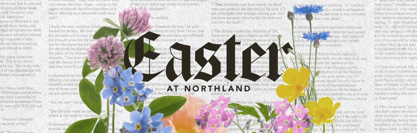 Easter at Northland