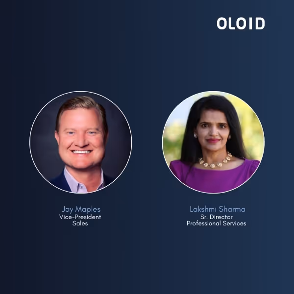 OLOID Closes FY25 on a Strong Note, Strengthens Leadership with Jay Maples as VP of Sales and Lakshmi Sharma as Senior Director of Professional Services