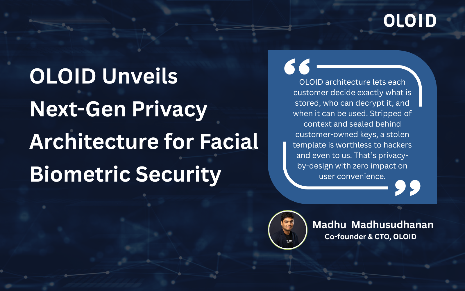 OLOID Unveils Next-Gen Privacy Architecture for Facial Biometric Security