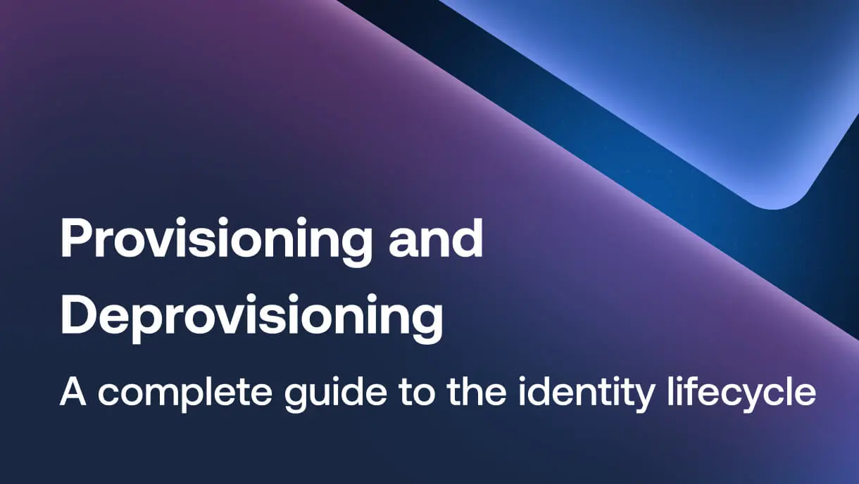 What is User Provisioning and Deprovisioning?