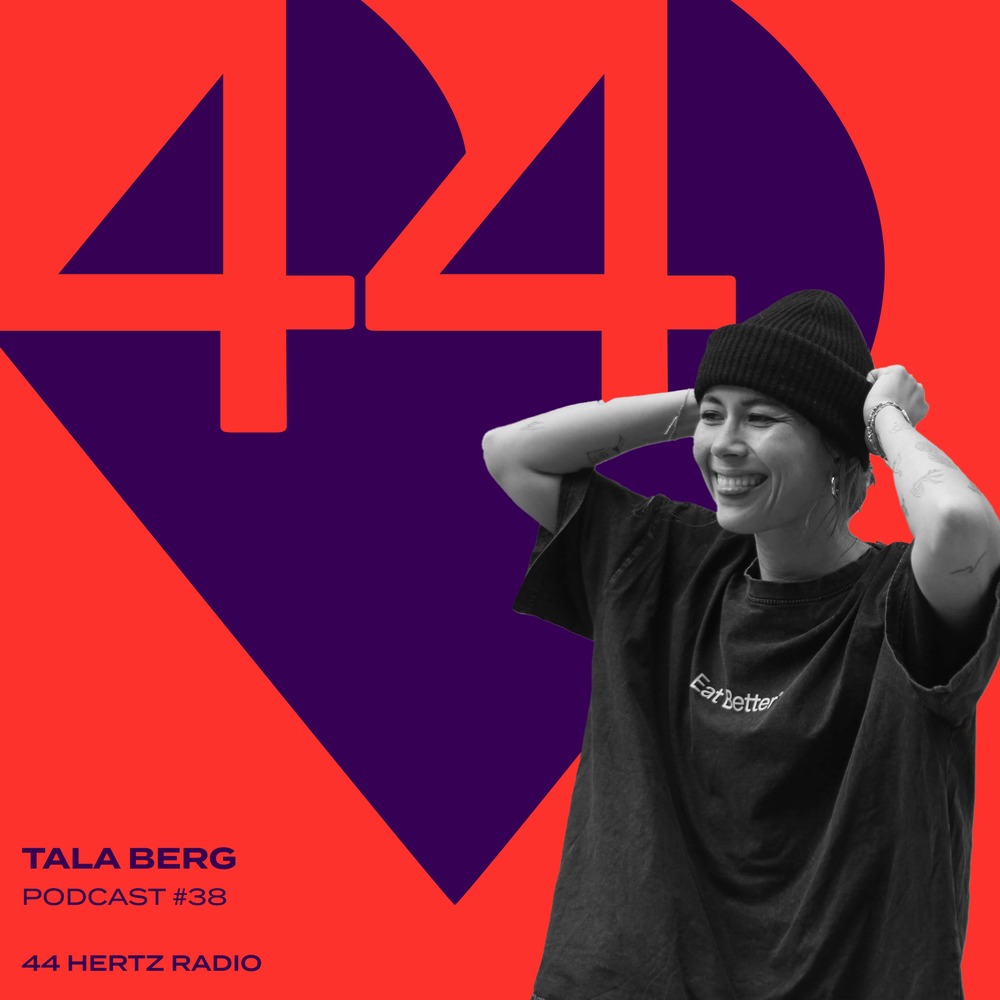 New 44 Hertz Radio Podcast by Tala Berg live recording from Moyn Festival