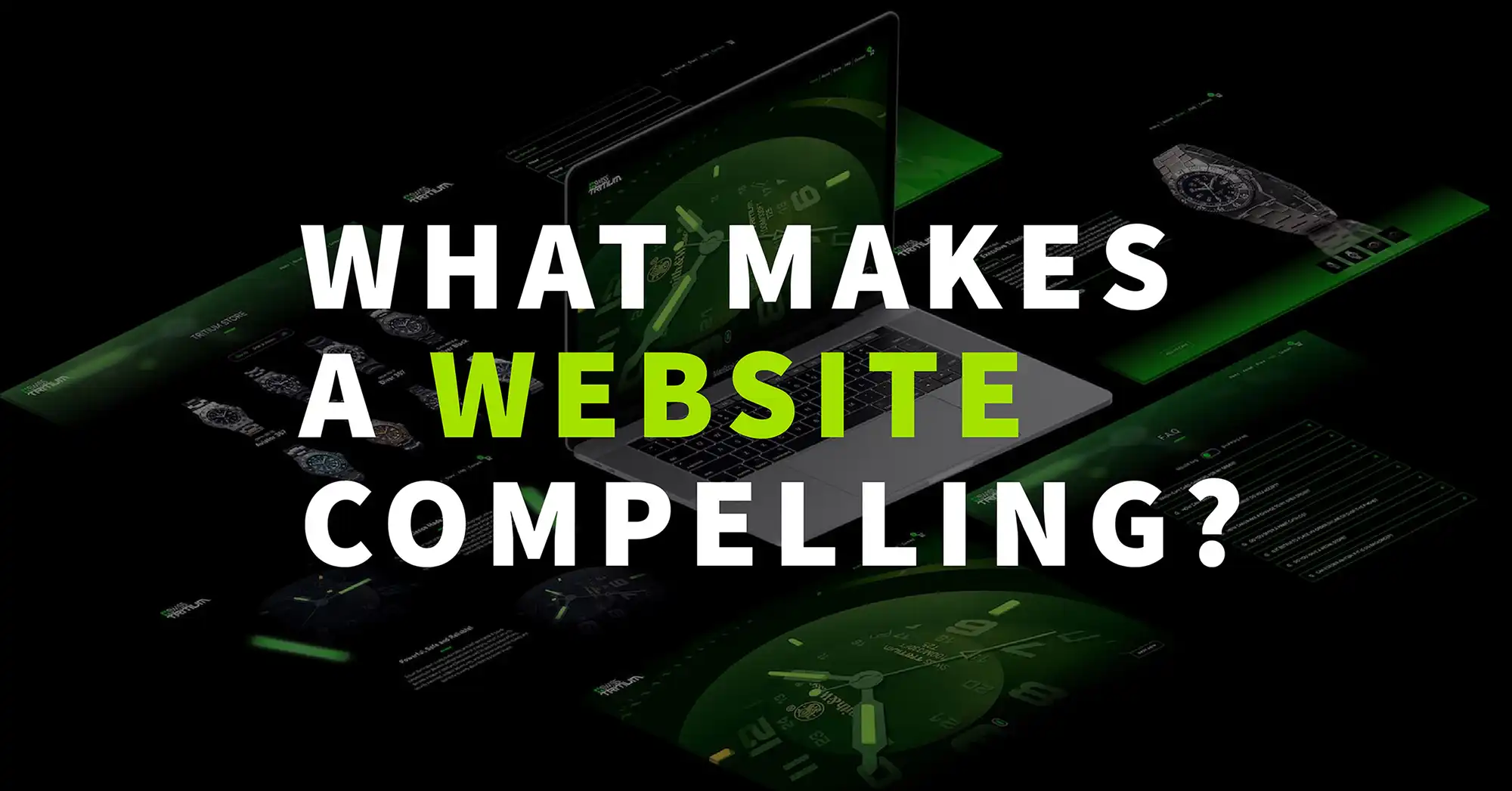 What Makes A Website Compelling?