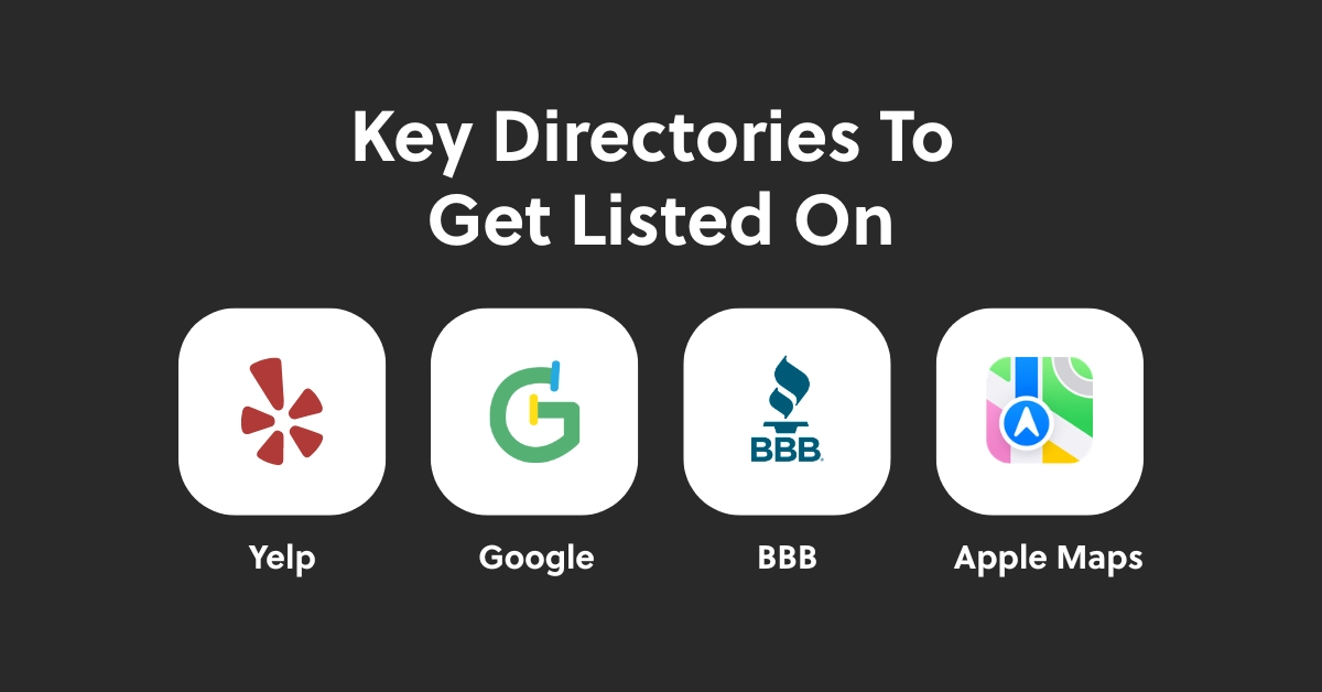 List of main directories to get on (Yelp, BBB, Google & Apple Maps).