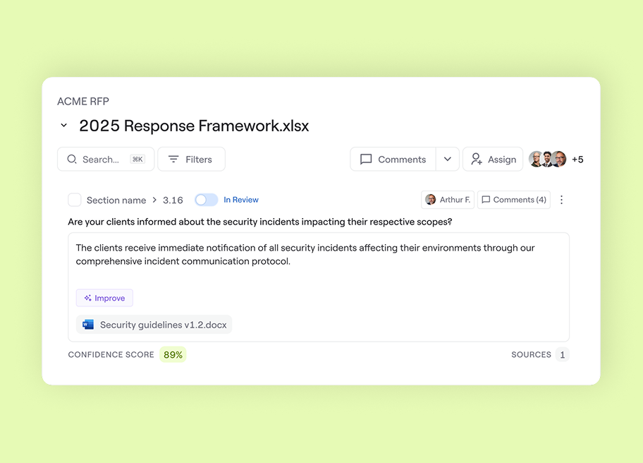 Go further than Responsive’s search-and-reuse approach. Respond in minutes, not days. Factual, sourced AI answers you can trust. No hallucinations, no guesswork.