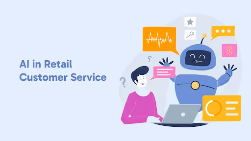 AI Strategies Transforming Retail Customer Service in Future