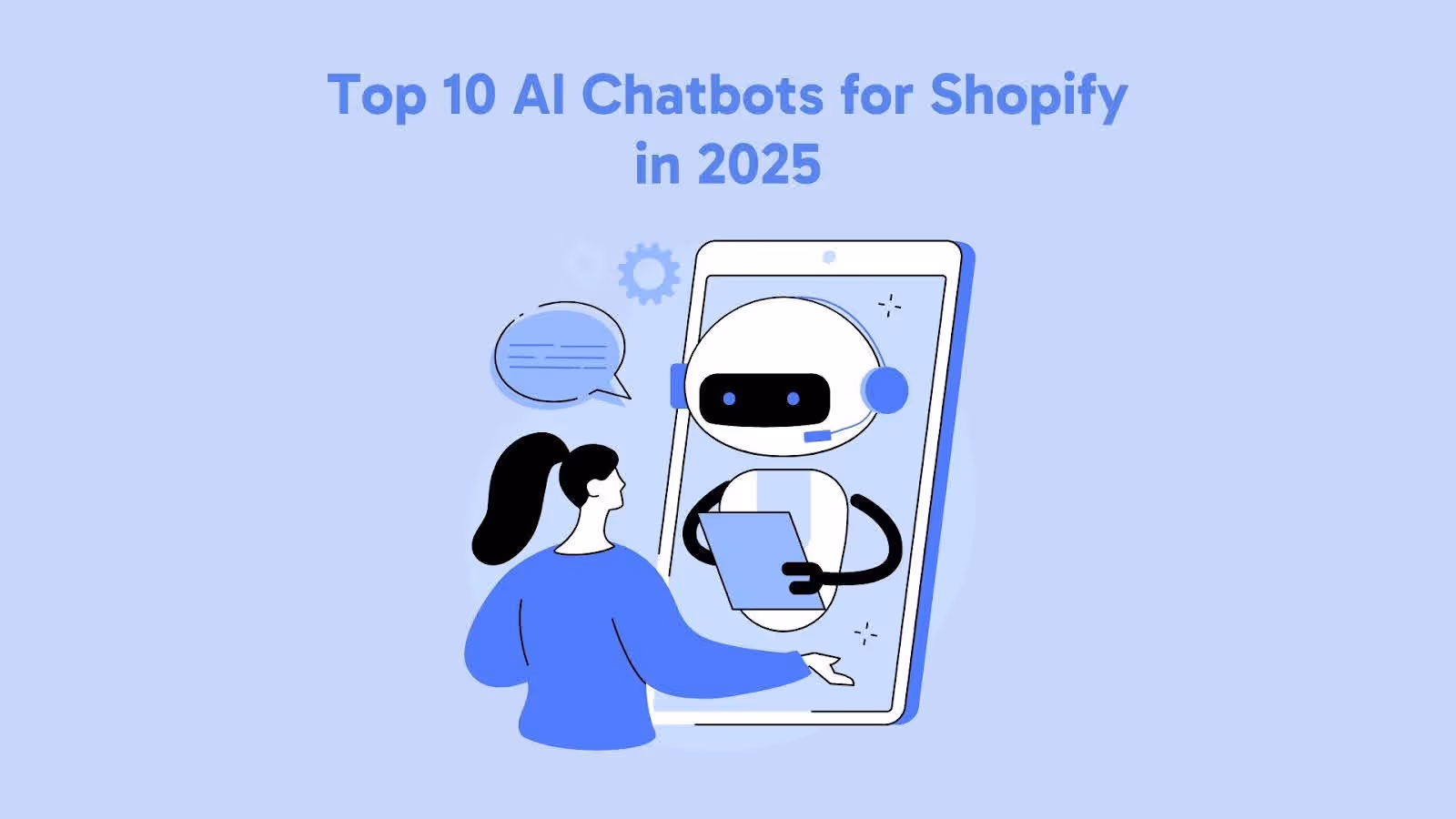 Top 10 AI Chatbots for Your Shopify Store in 2025