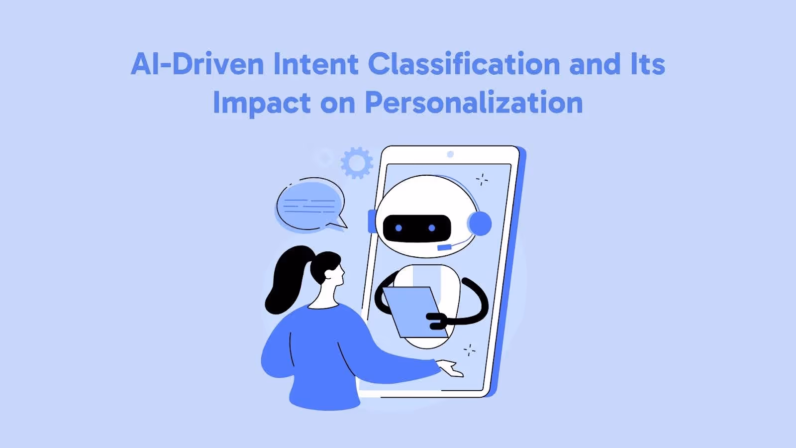 AI-Driven Intent Classification and Its Impact on Personalization
