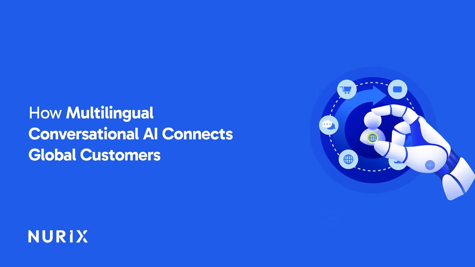 How Multilingual Conversational AI Connects Global Customers