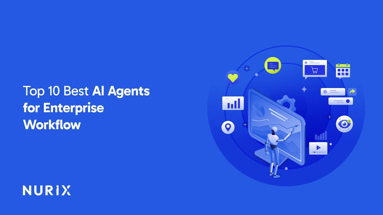 Top 10 Best AI Agents for Enterprise Workflow