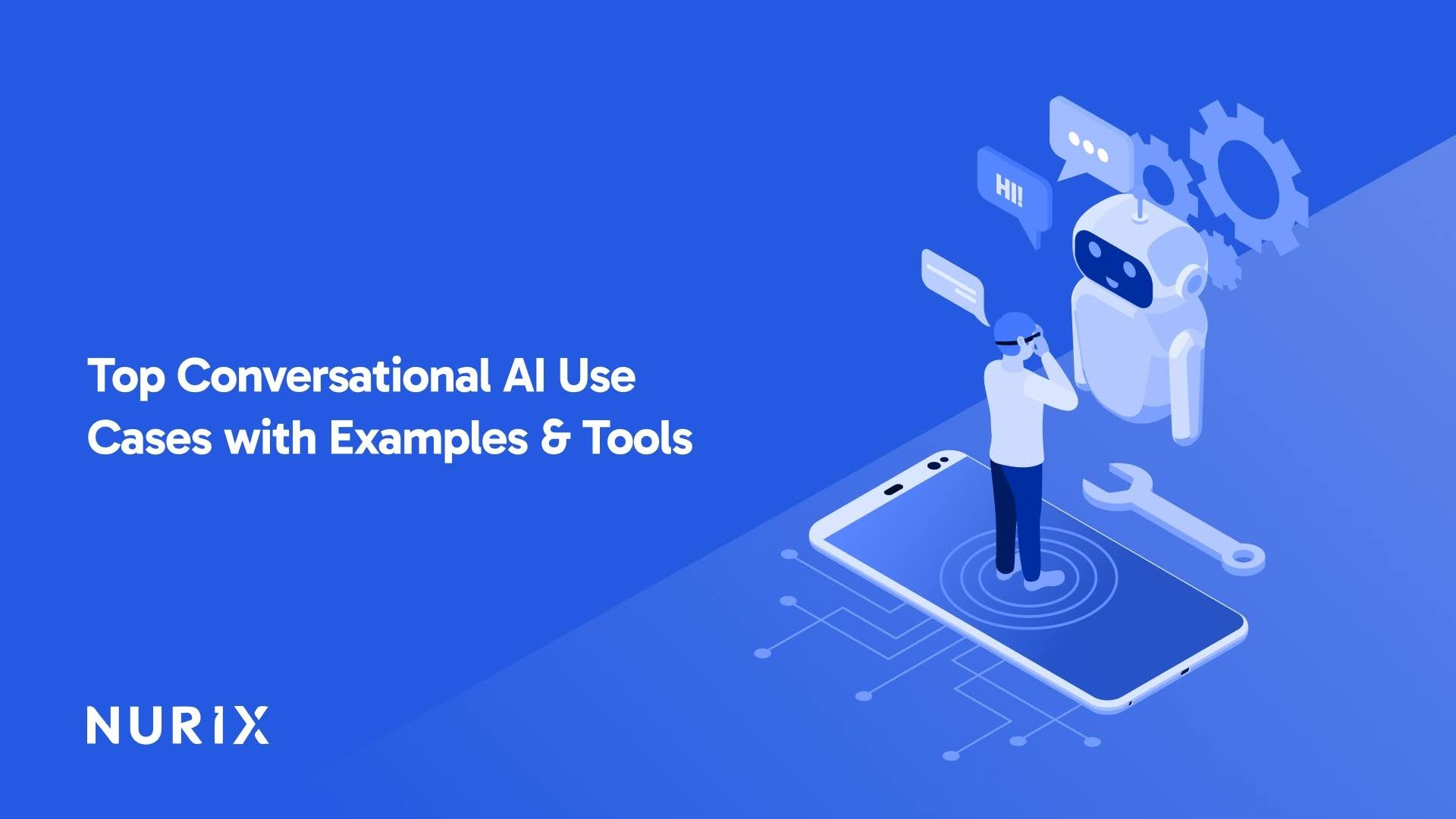 Top Conversational AI Use Cases with Examples & Tools 2026