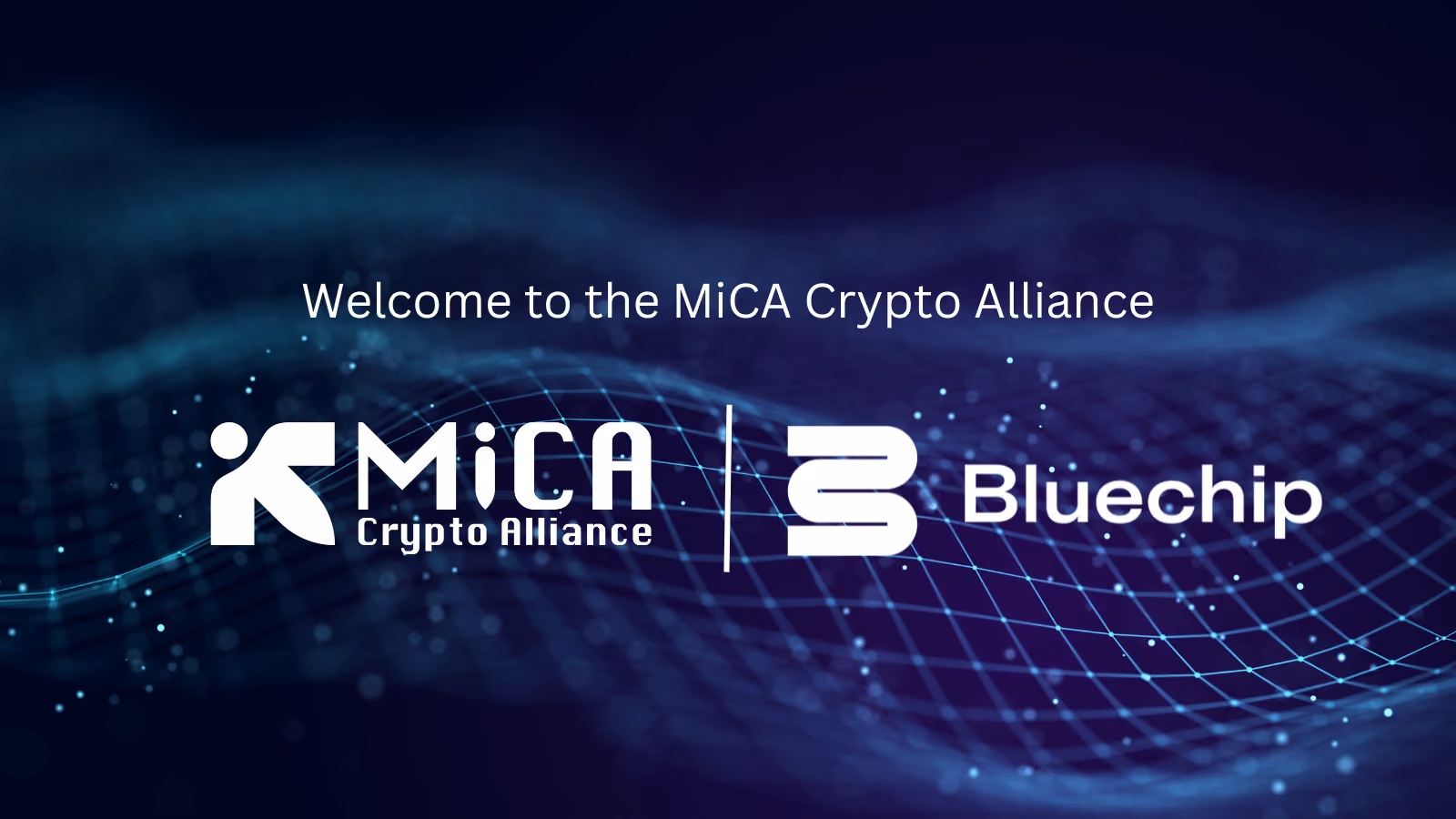 MiCA Crypto Alliance Welcomes Bluechip as a Strategic Member