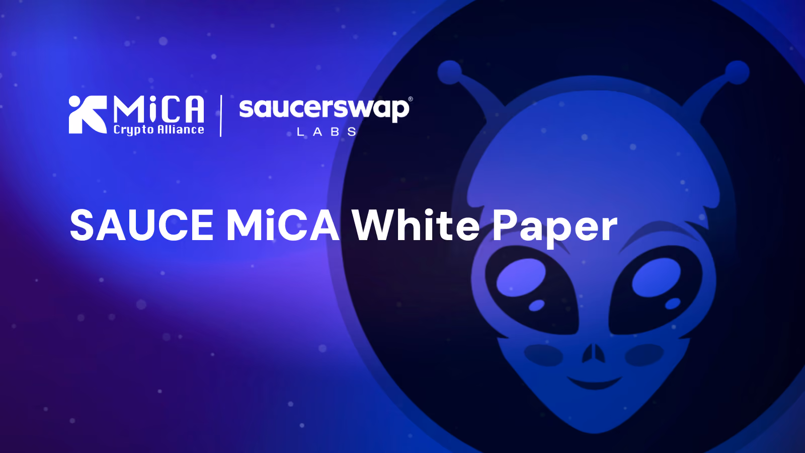 MiCA Crypto Alliance Releases MiCA-Compliant White Paper for SaucerSwap (SAUCE)