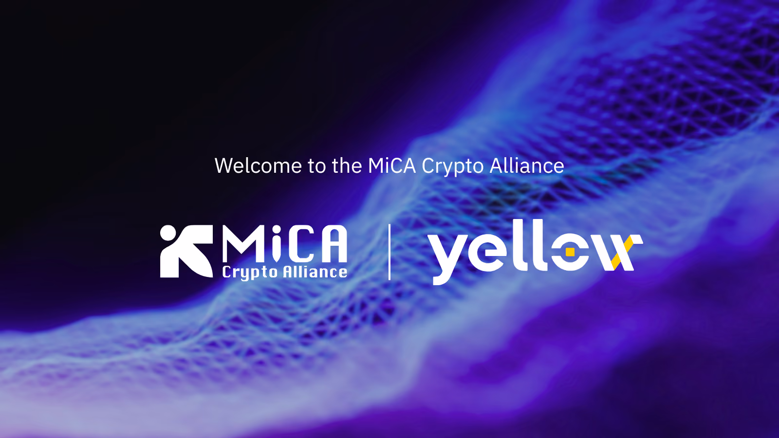 Yellow Network Joins the MiCA Crypto Alliance to Advance MiCA-Aligned Standards for Layer-3 and Cross-Chain Infrastructure