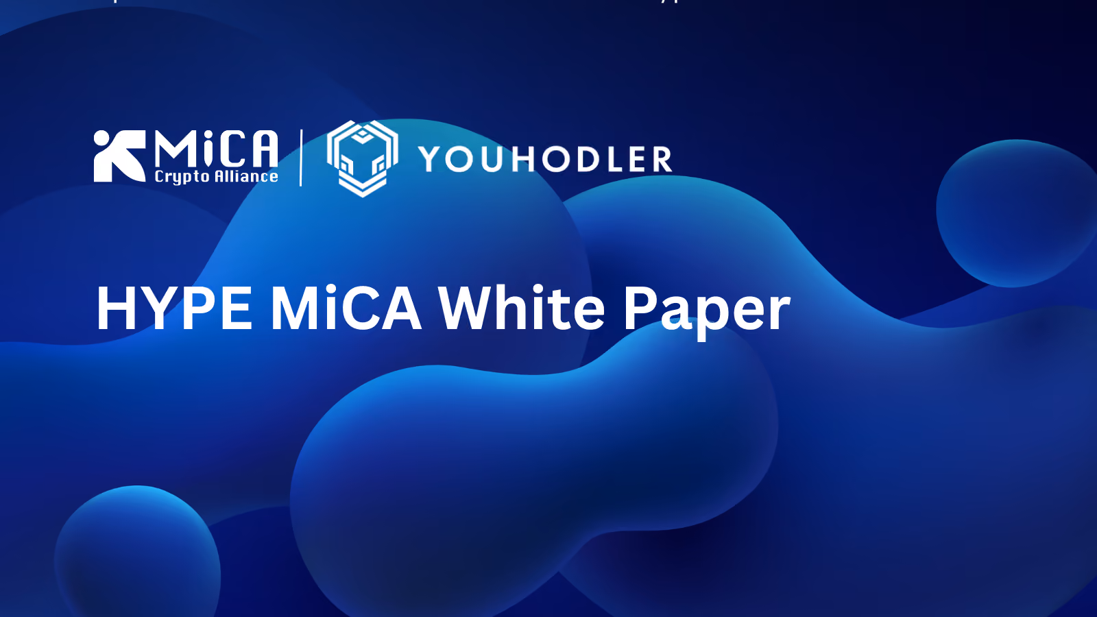 MiCA Crypto Alliance Releases MiCA White Paper for HYPE, the Hyperliquid Layer 1 Crypto-Asset