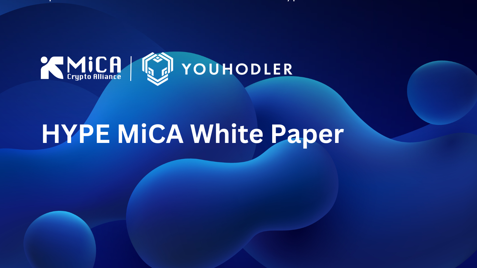 MiCA Crypto Alliance Releases MiCA White Paper for HYPE, the Hyperliquid Layer 1 Crypto-Asset