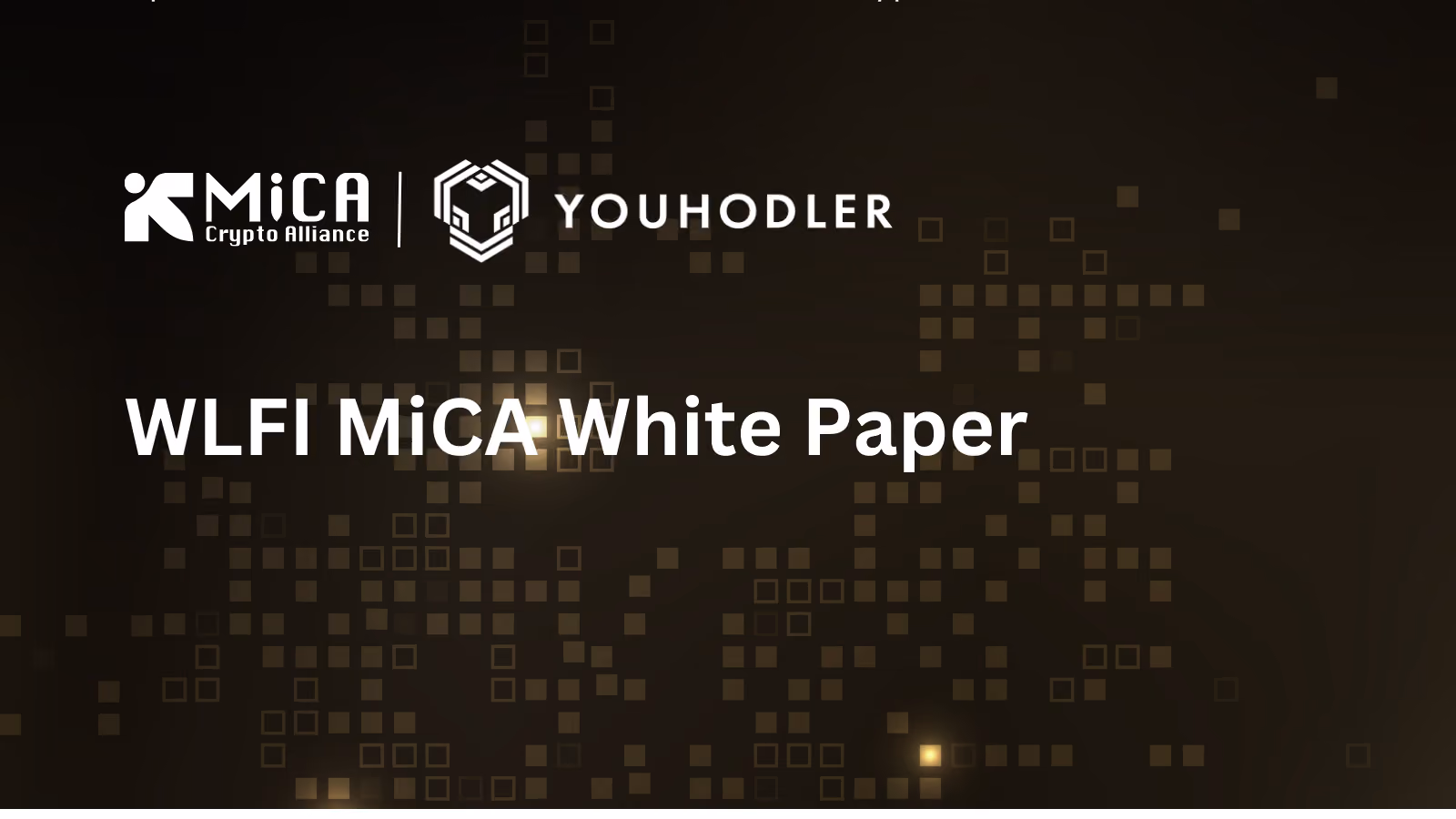MiCA Crypto Alliance Releases MiCA White Paper for WLFI, a Governance-Focused Crypto-Asset