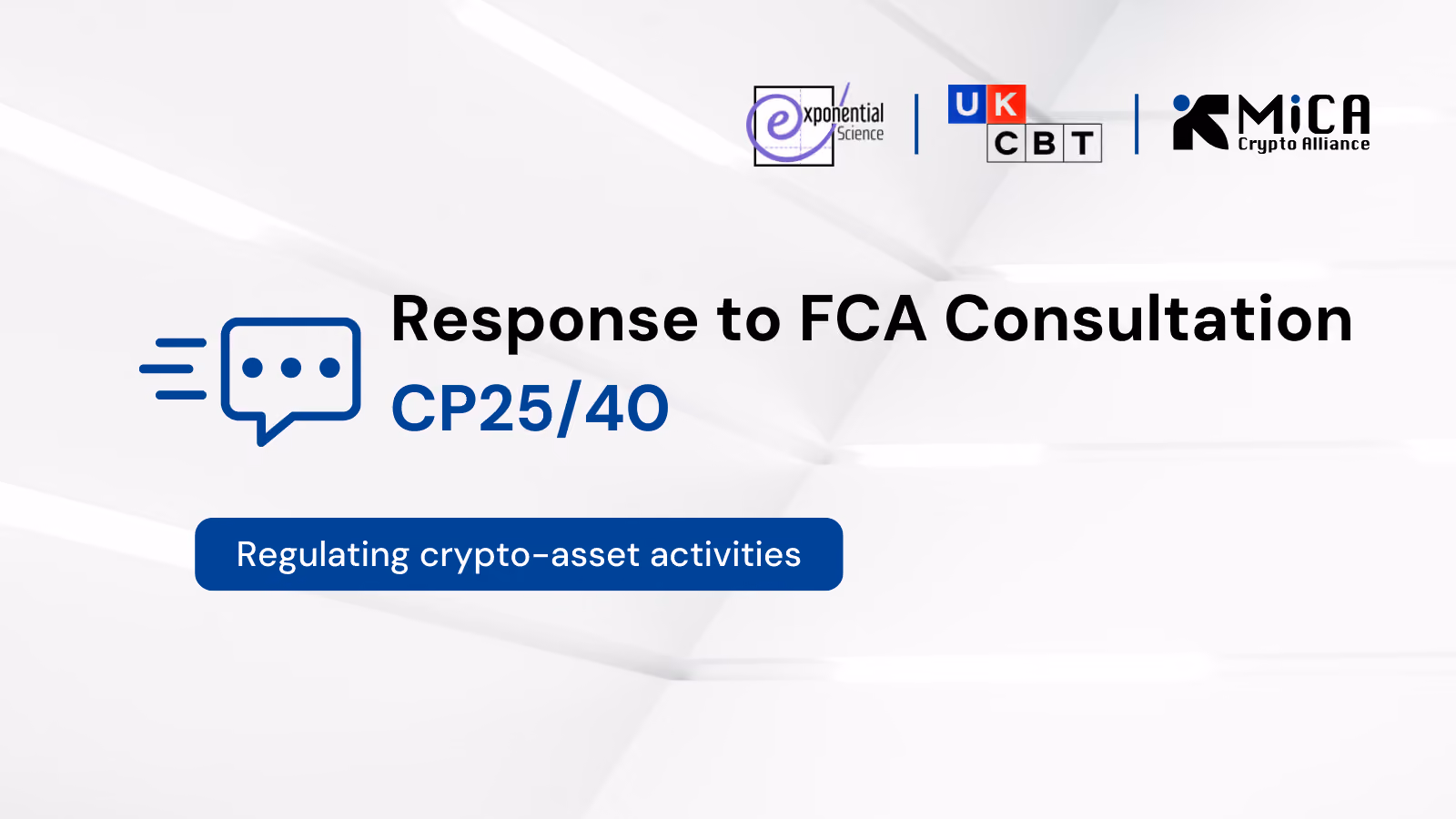 Consultation Response to the FCA CP25/40: Regulating Crypto-Asset Activities