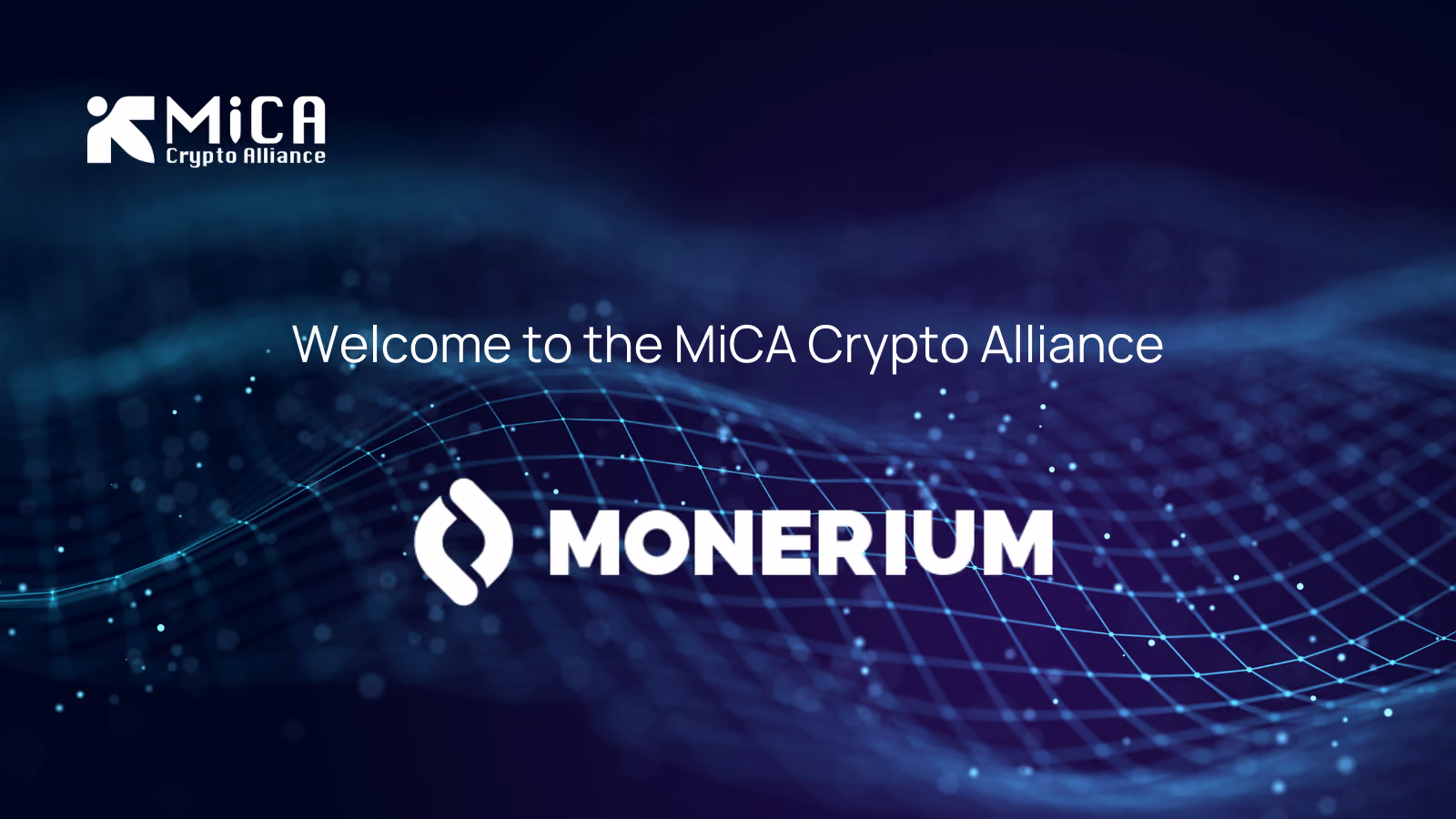 MiCA Crypto Alliance Welcomes Regulated Electronic Money Institution Monerium as a Member