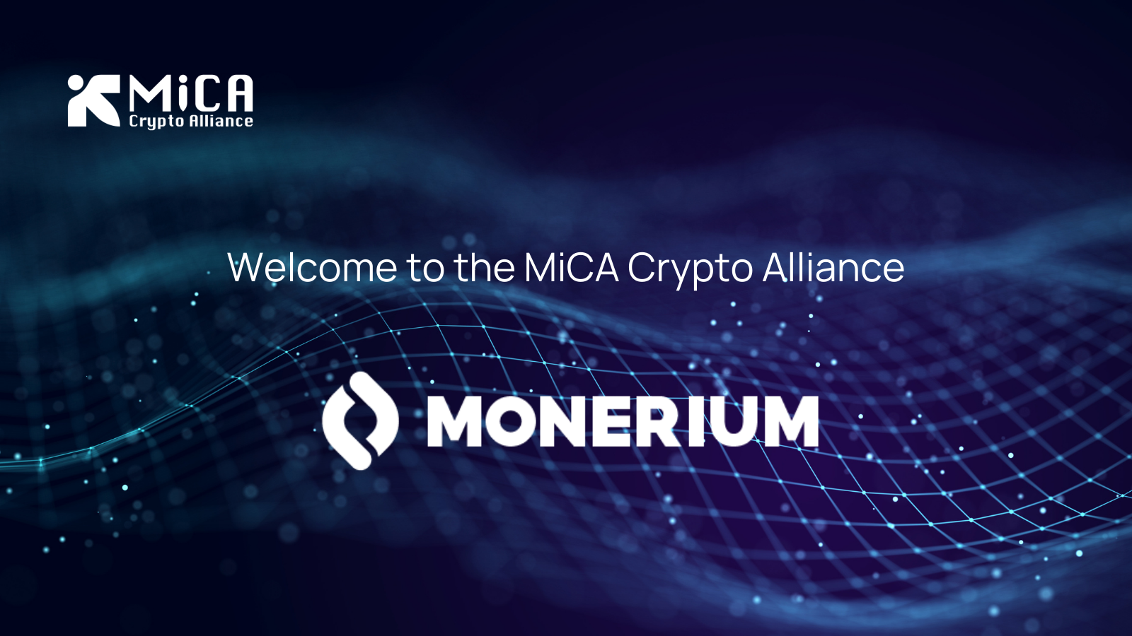 MiCA Crypto Alliance Welcomes Regulated Electronic Money Institution Monerium as a Member