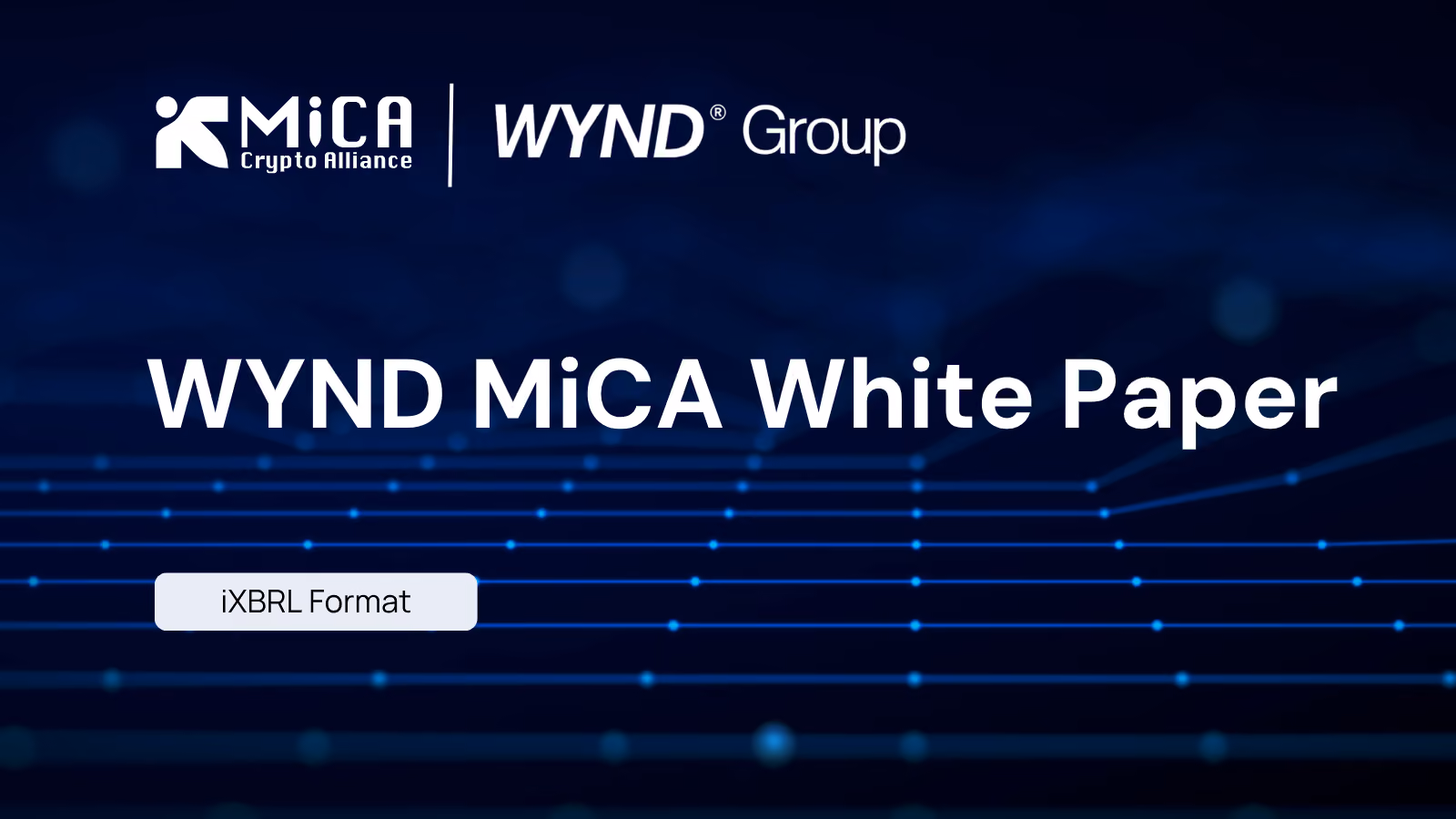 MiCA Crypto Alliance Releases MiCA White Paper for WYND Utility Token