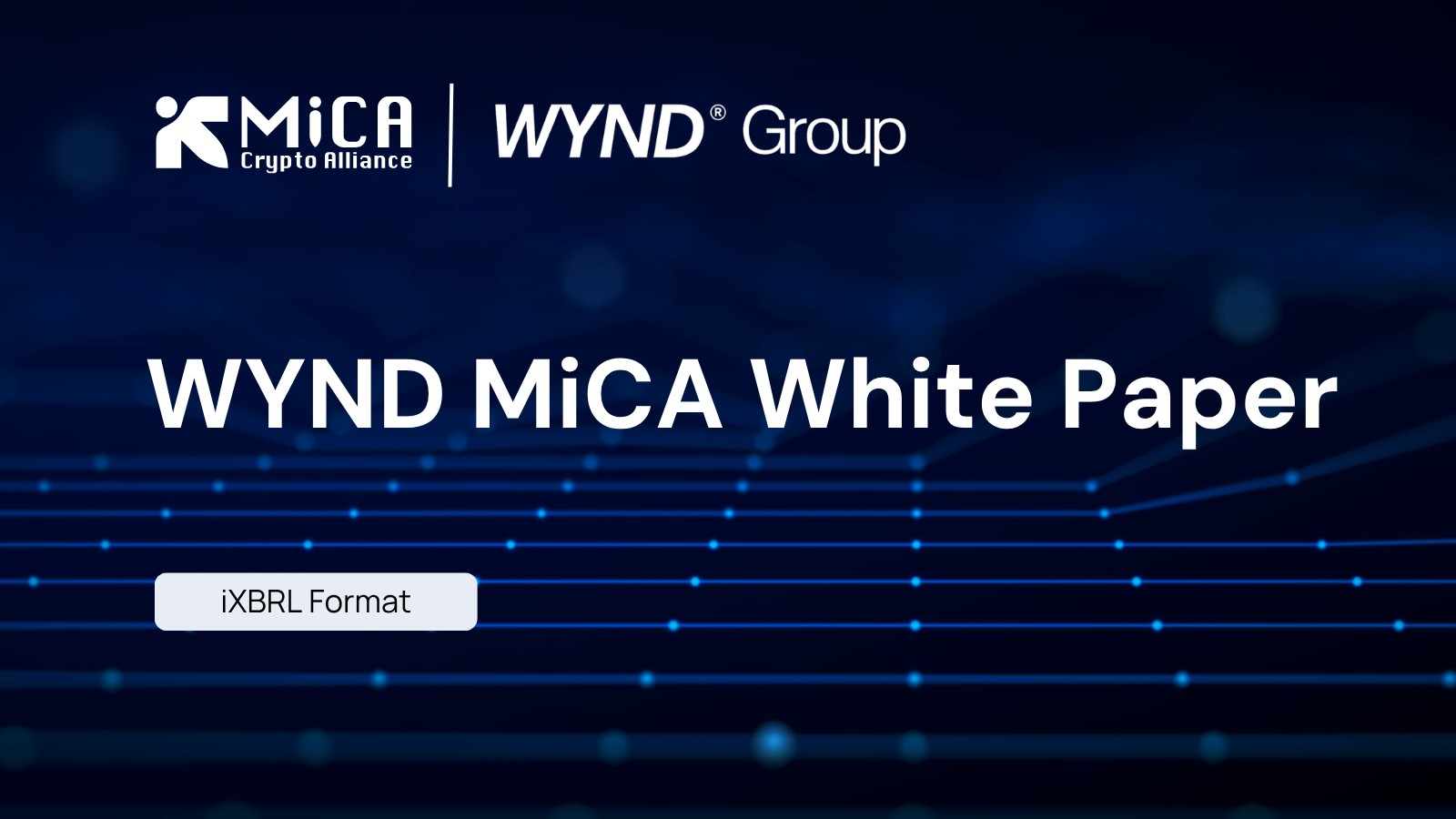 MiCA Crypto Alliance Releases MiCA White Paper for WYND Utility Token