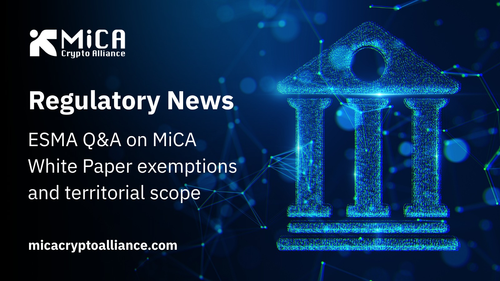 ESMA Q&A on MiCA White Paper Exemptions and Territorial Scope