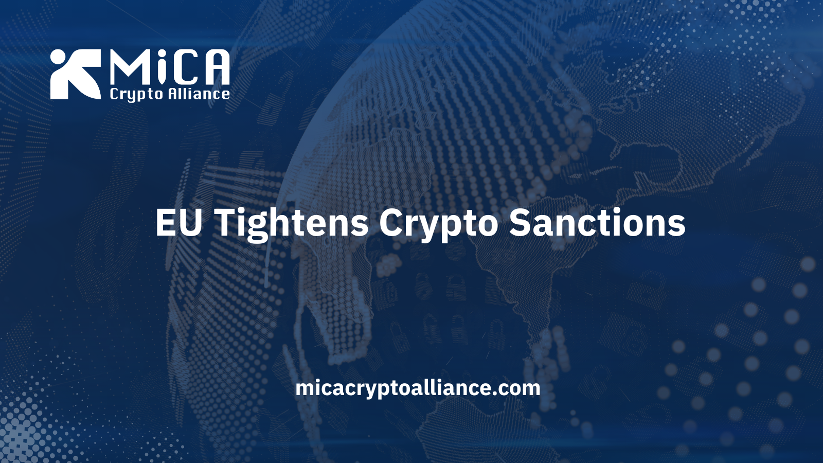 EU Bars Russian Ownership Across MiCA-Regulated Services