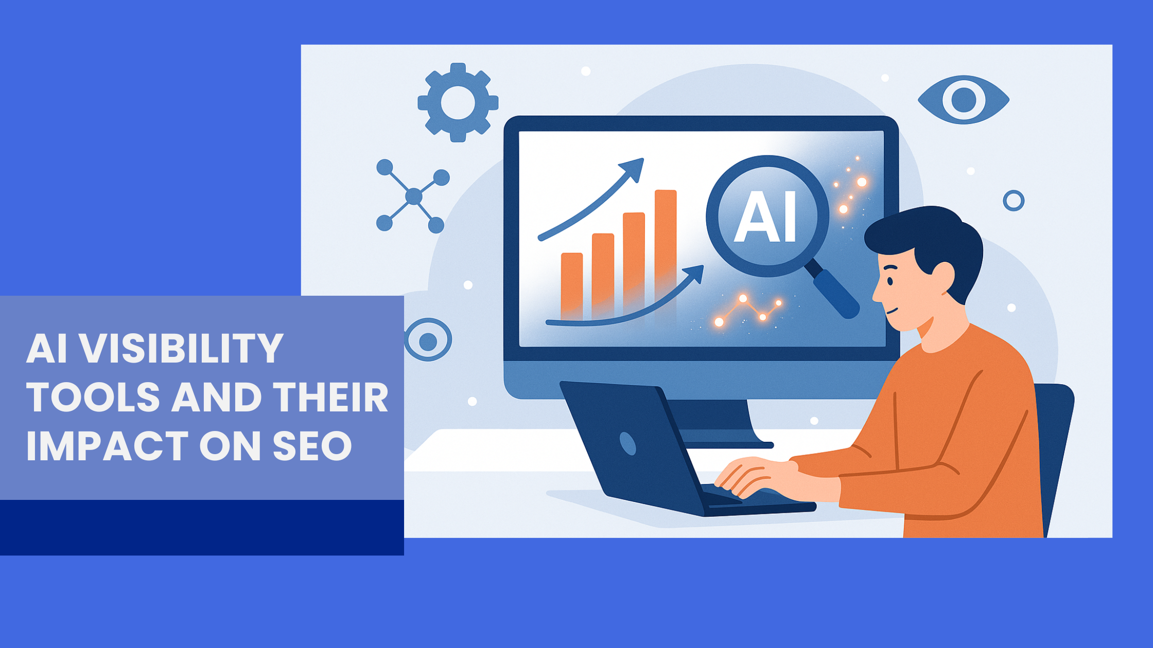 ai visibility tools and their impact on seo