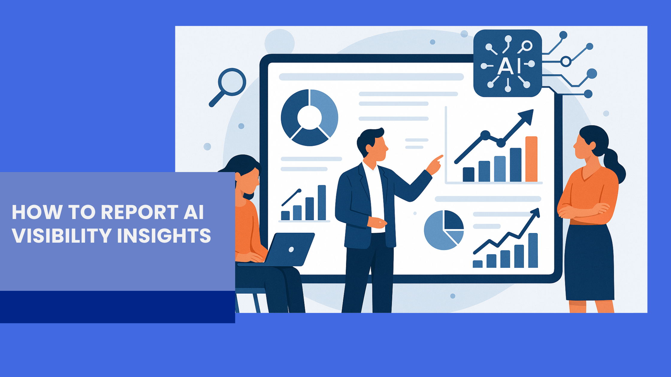 how to report ai visibility insights