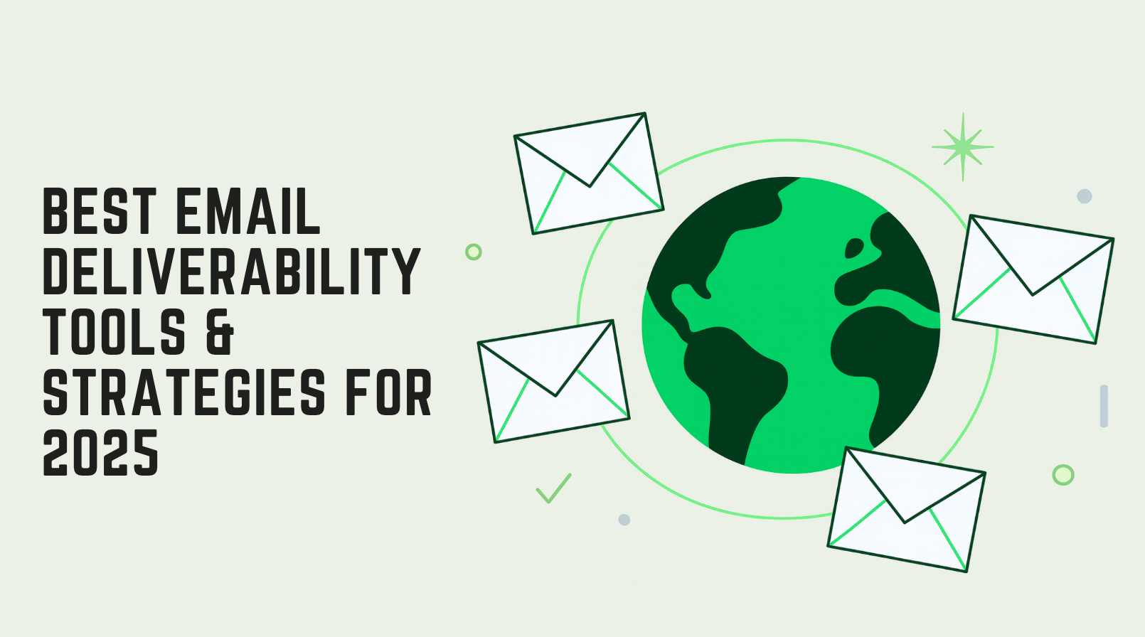 best email deliverability platforms and strategies