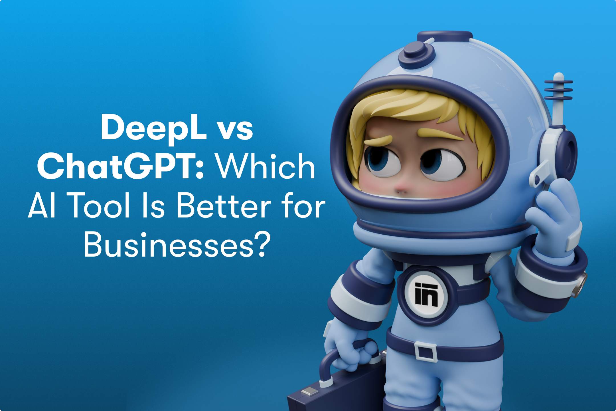 deepl vs chatgpt which tool ai tool is better for business