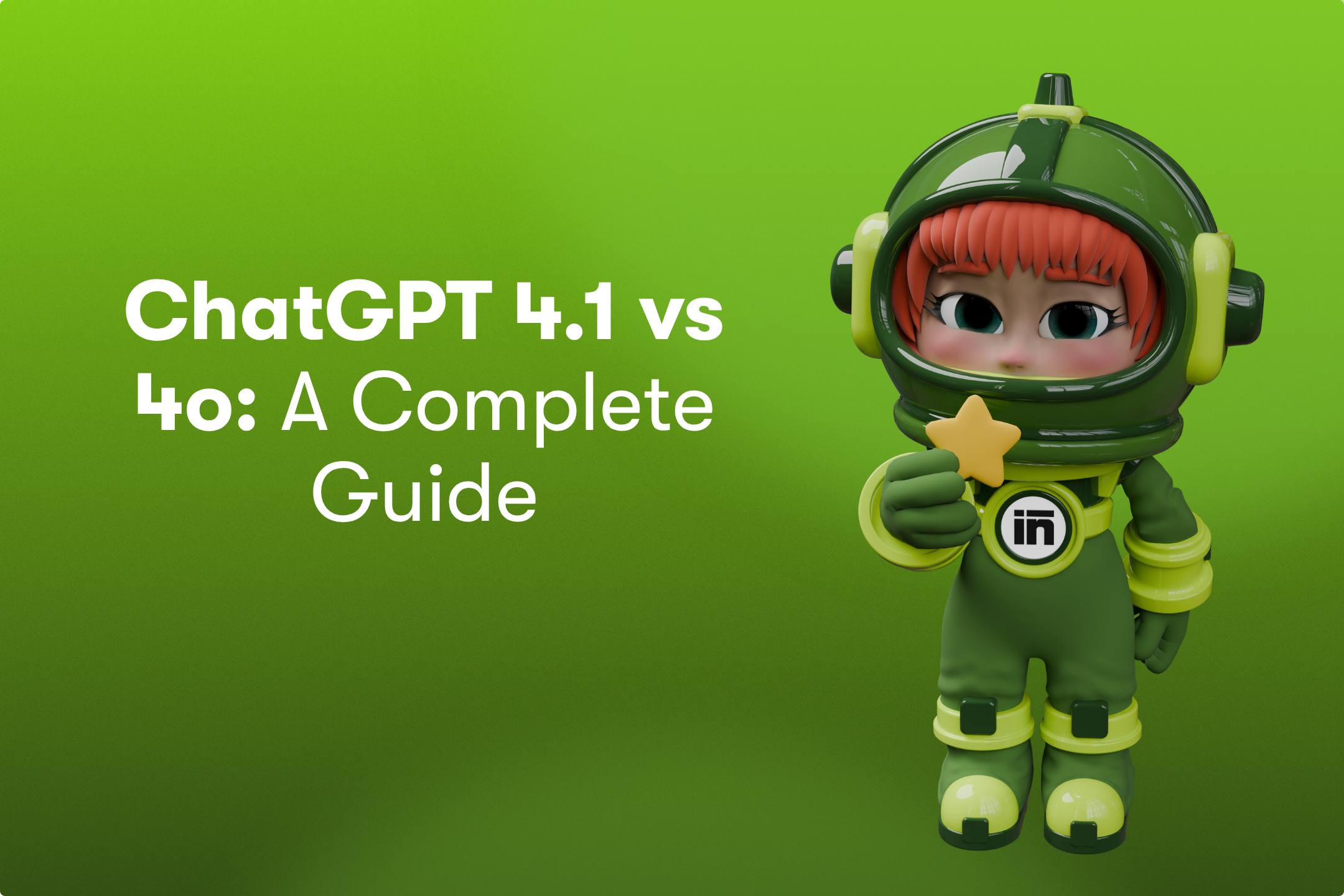 chatgpt 4.1 vs 4o a complete guide