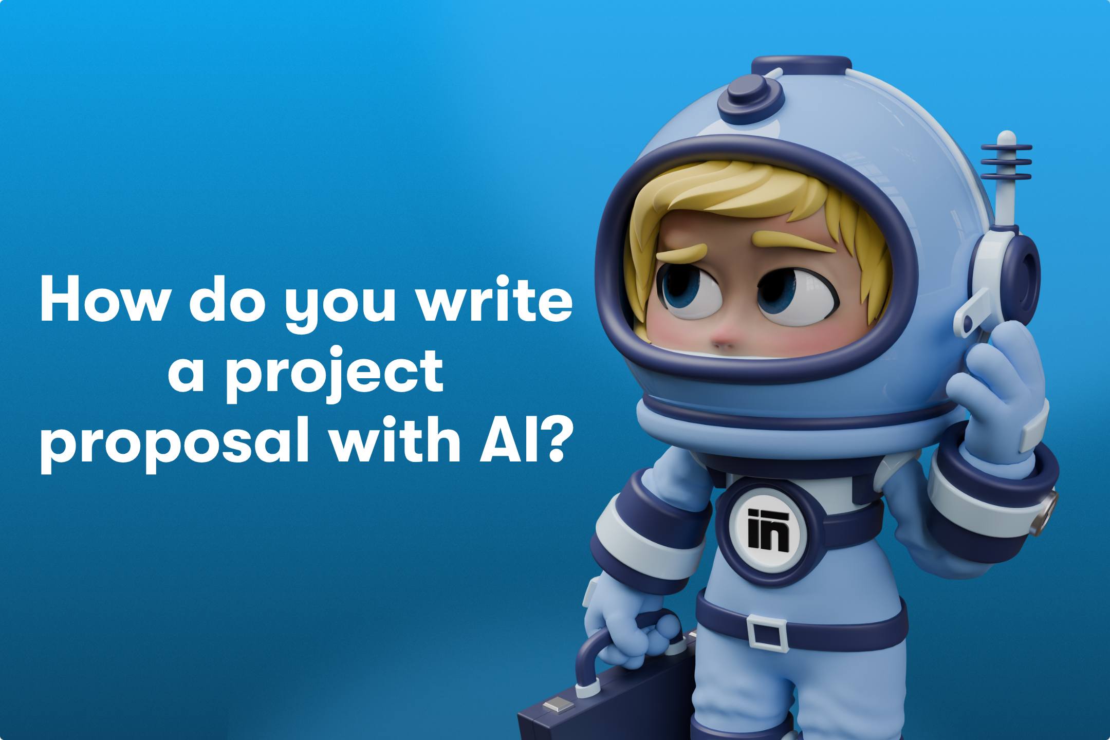 How do you write a project proposal with AI?