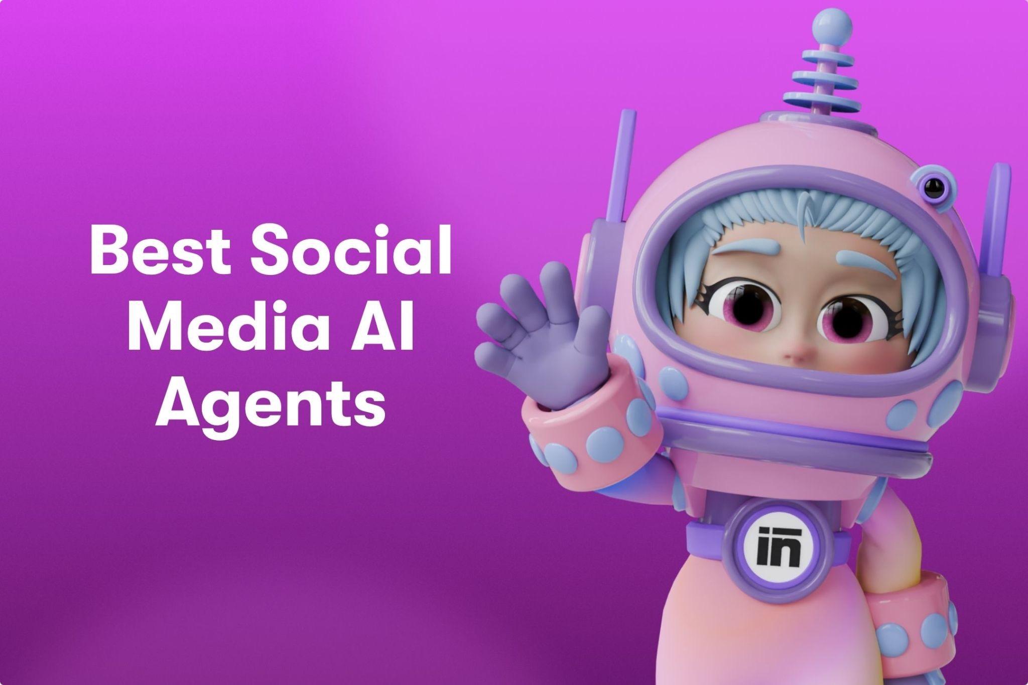 best social media ai agents