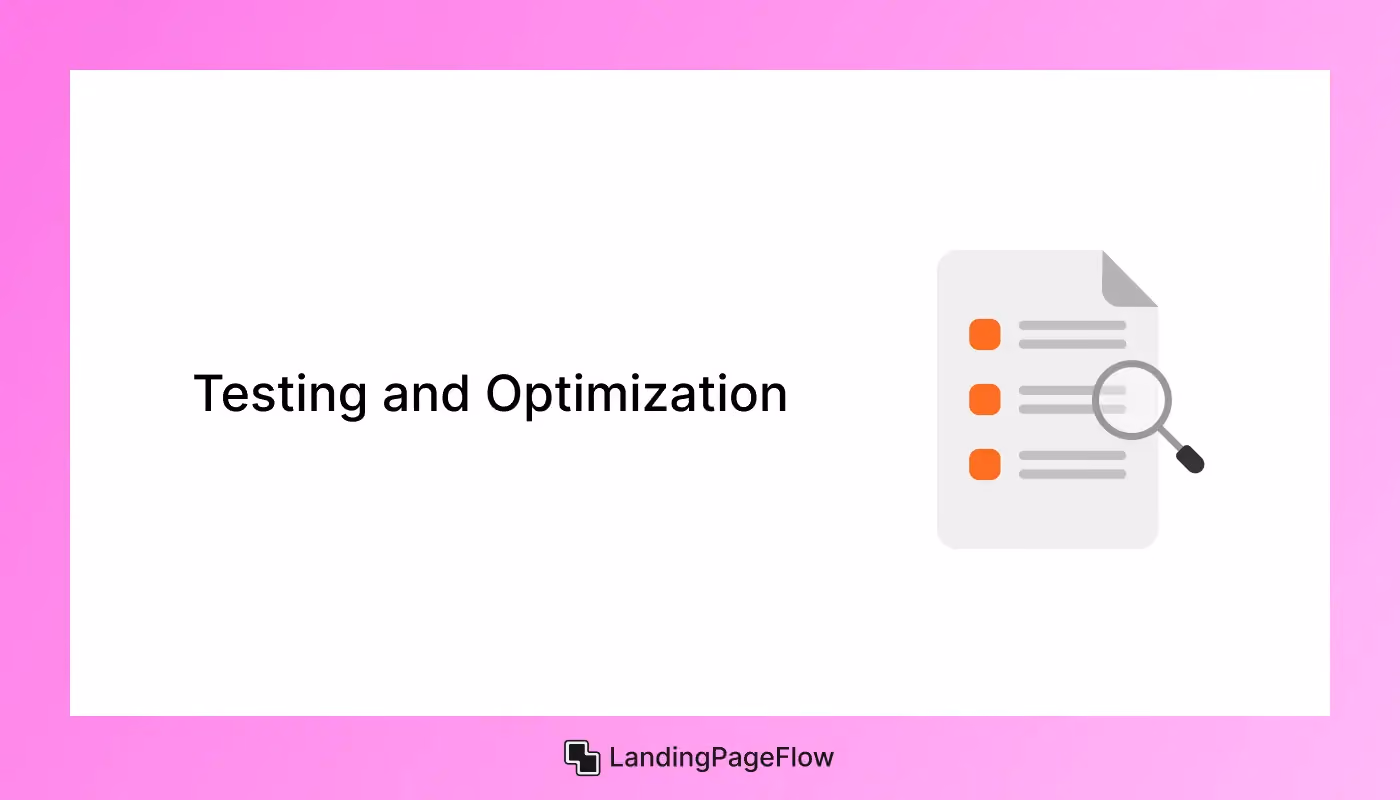 Testing and Optimization