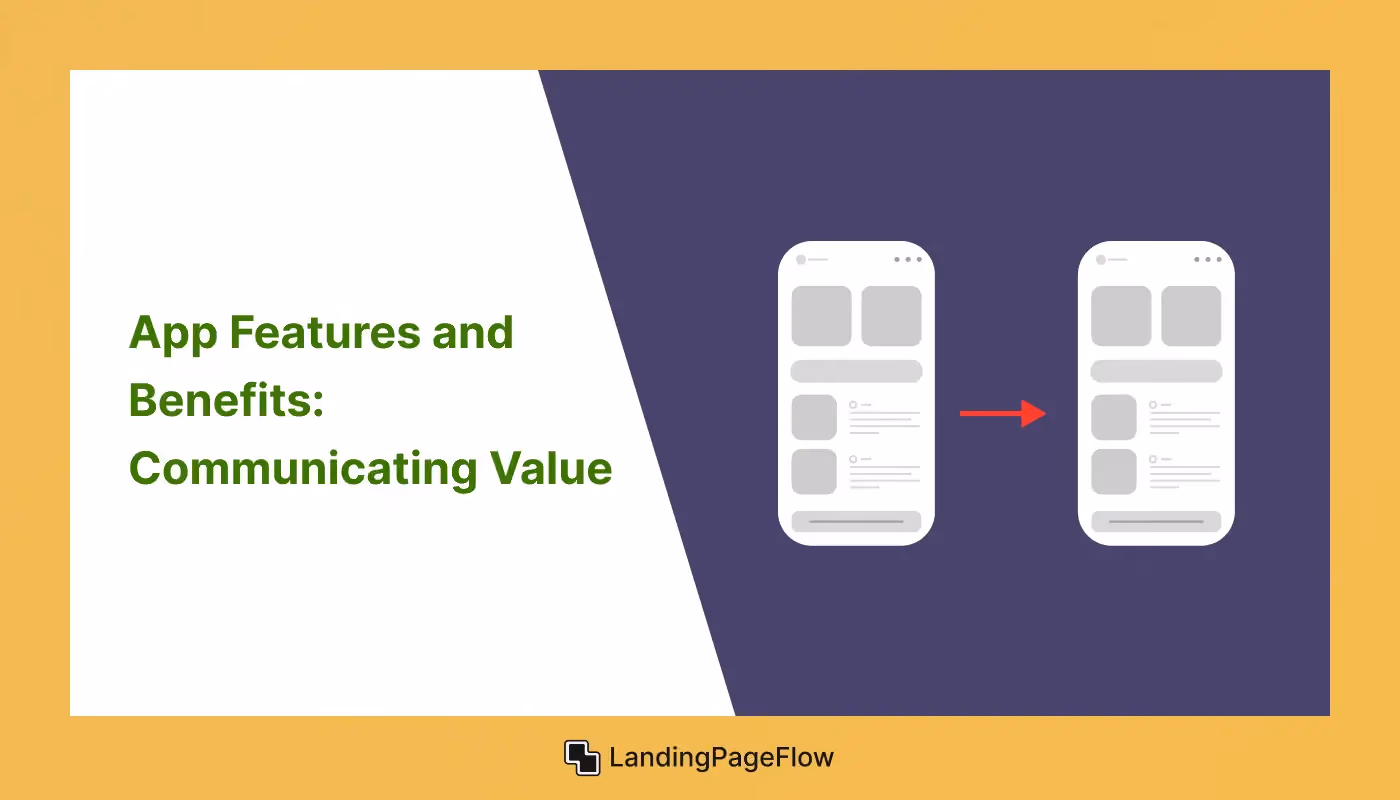 App Features and Benefits: Communicating Value