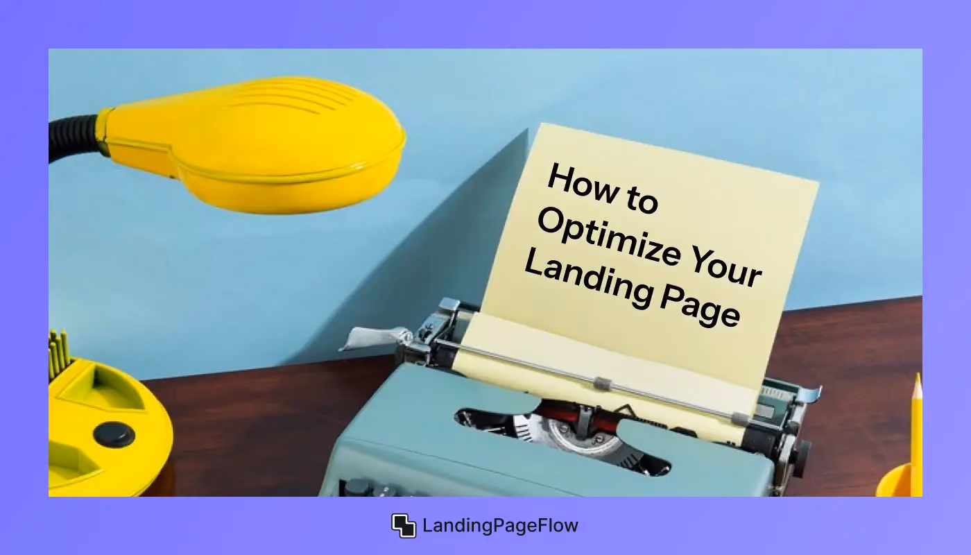 How to Optimize Your Landing Page