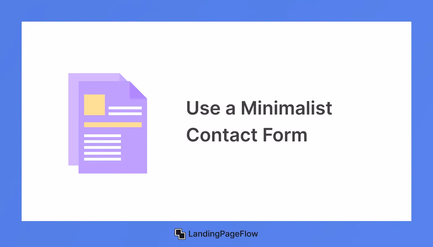 Use a Minimalist Contact Form