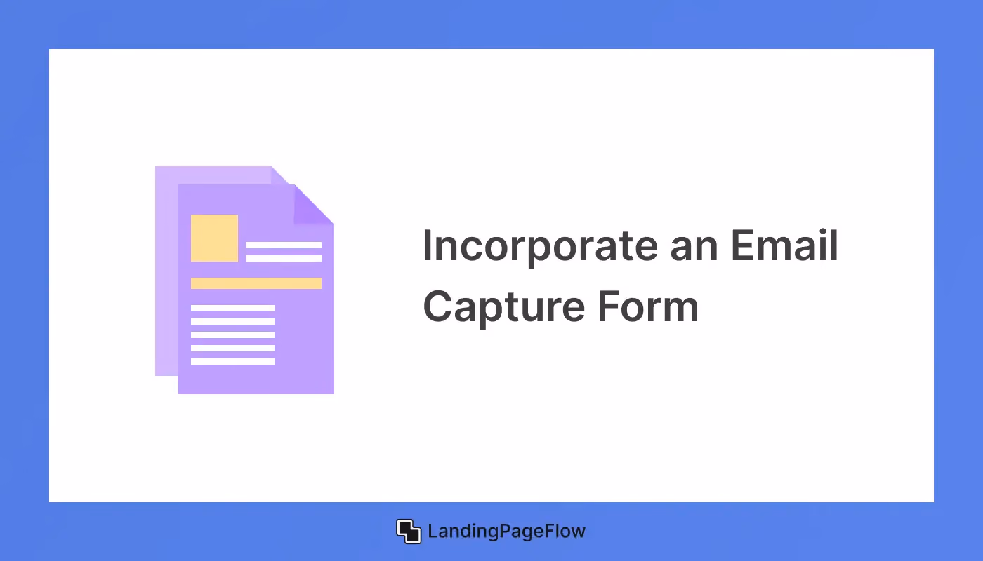 Incorporate an Email Capture Form