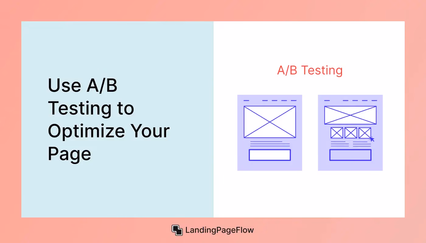 Use A/B Testing to Optimize Your Page