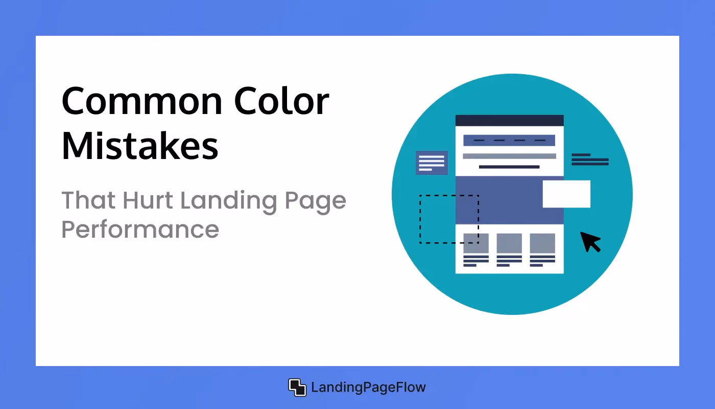 Common Color Mistakes That Hurt Landing Page Performance 