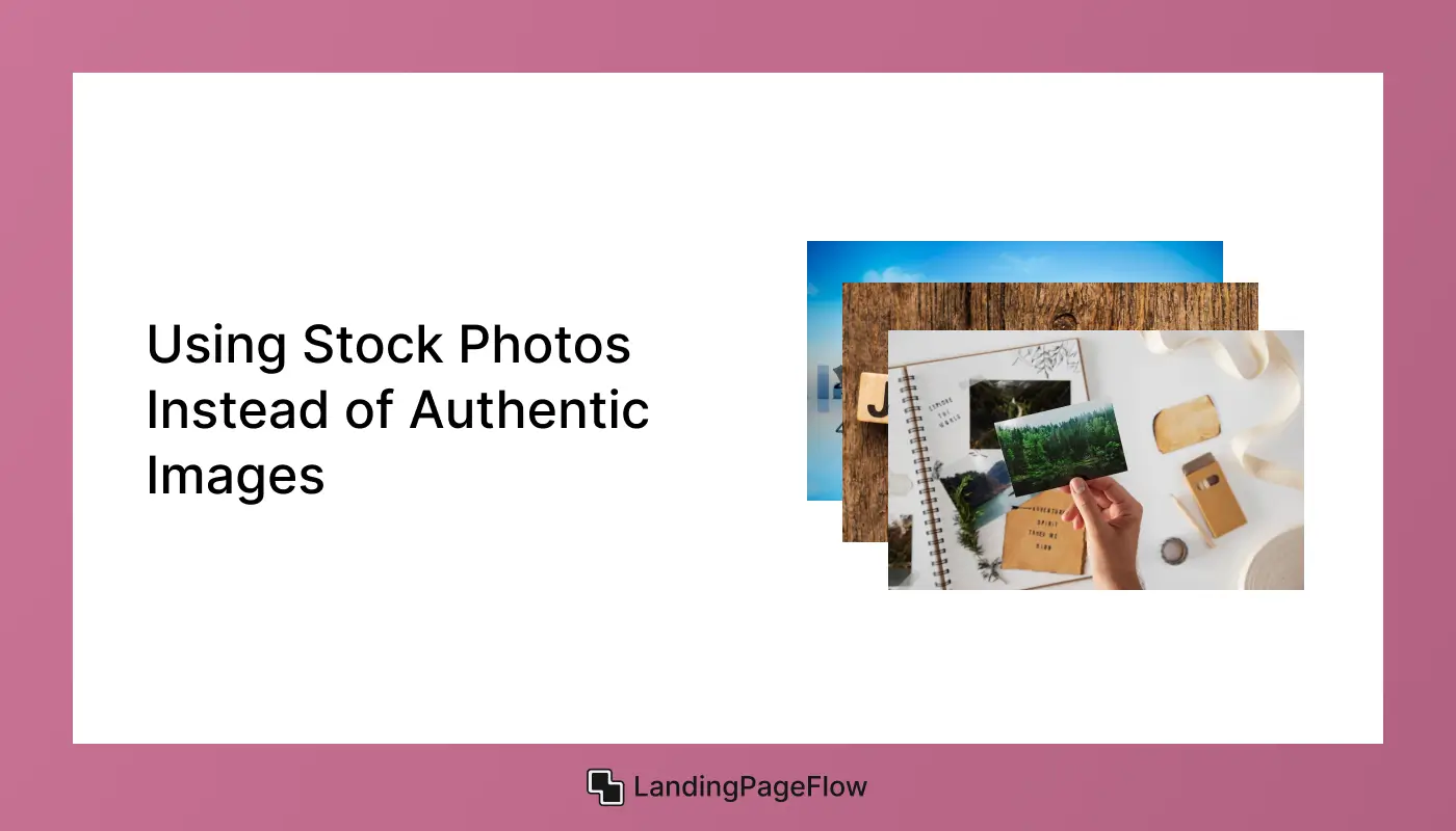 Using Stock Photos Instead of Authentic Images