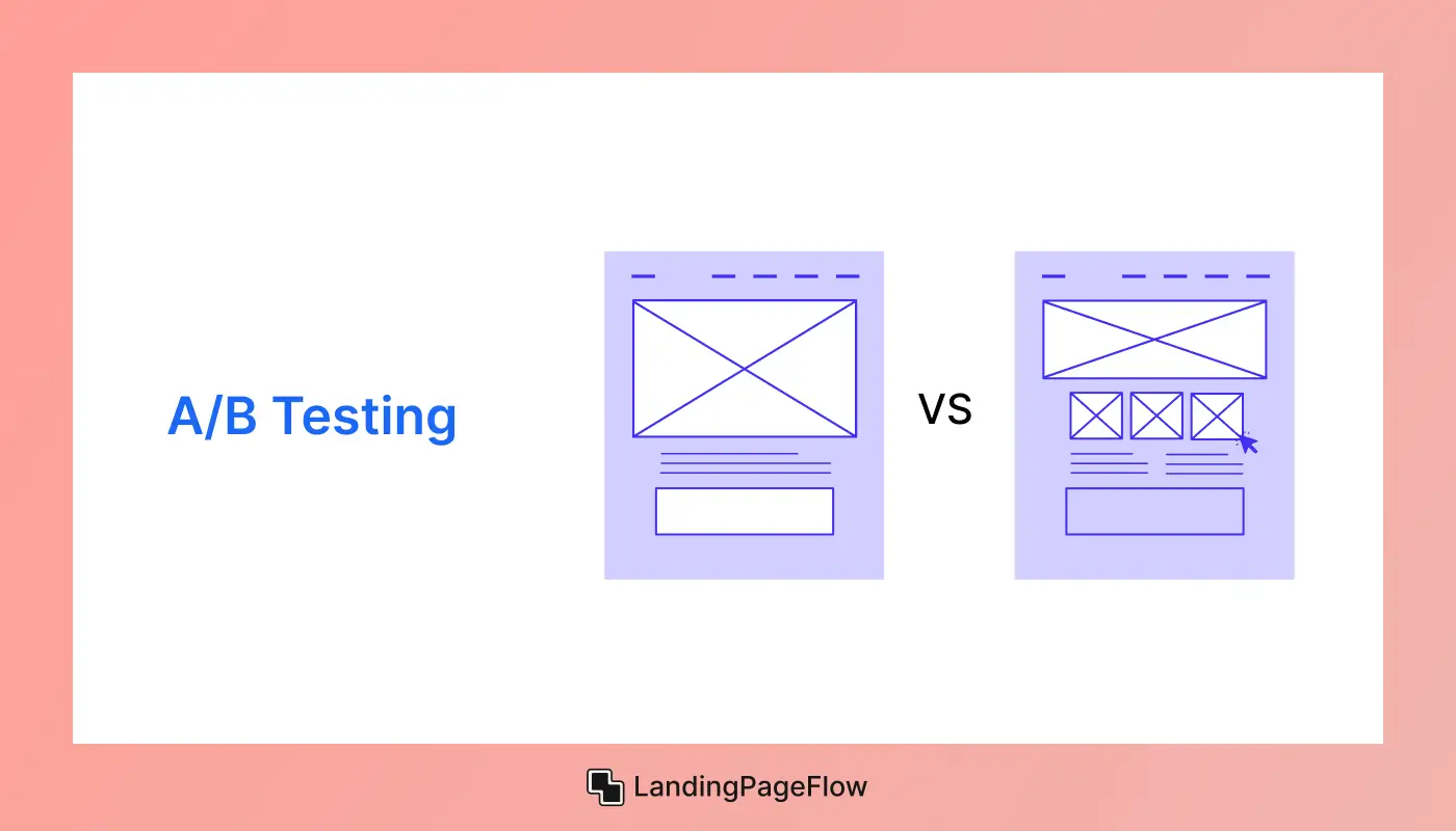 How to Use A/B Testing to Improve Your Landing Page Design?