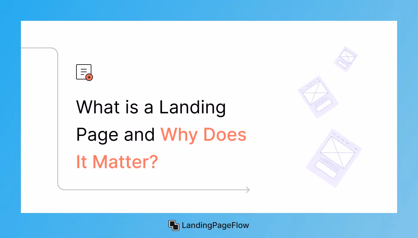What is a Landing Page and Why Does It Matter?
