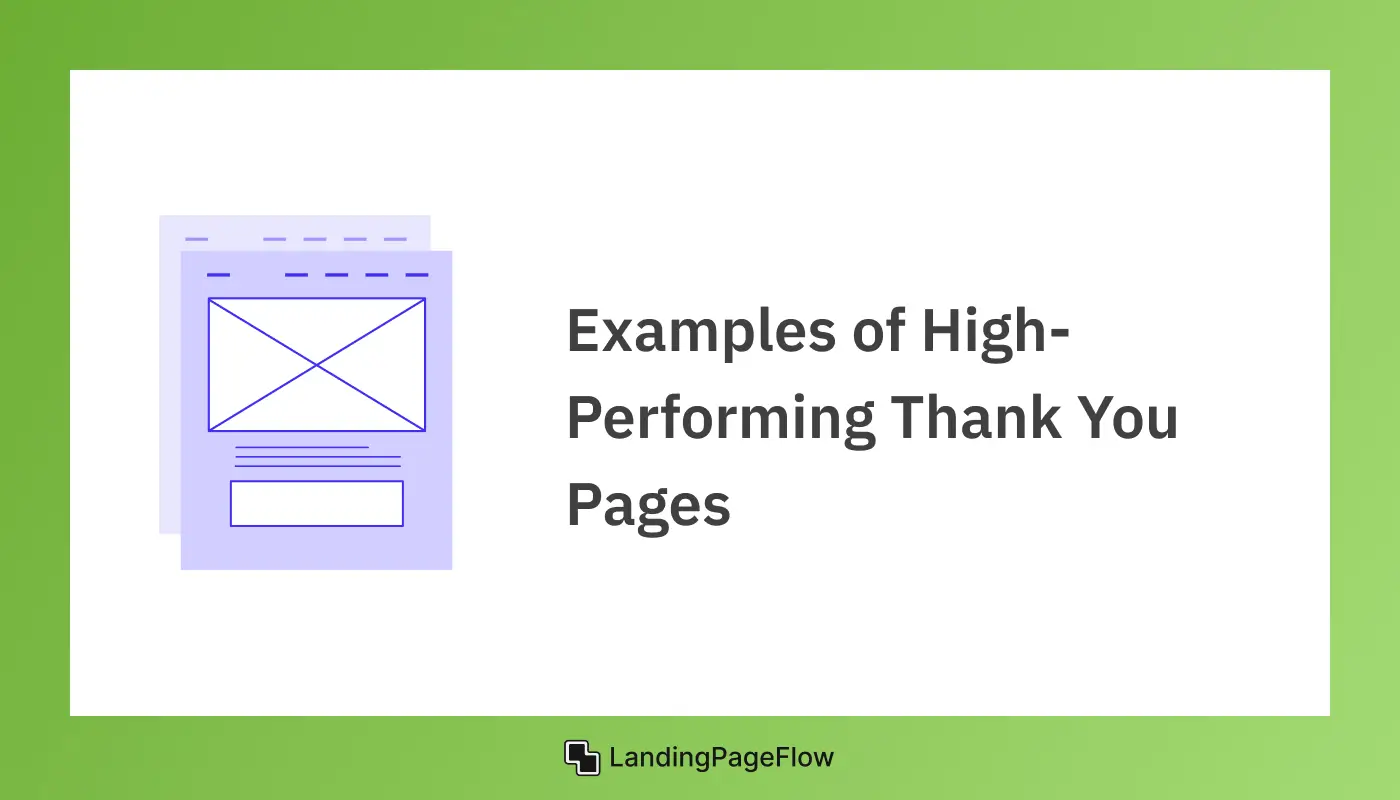 Examples of High-Performing Thank You Pages